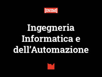 Ingegneria Informatica e dell’Automazione [INIM]