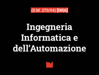 Ingegneria Informatica e dell’Automazione (D.M. 270/04) [INIA]