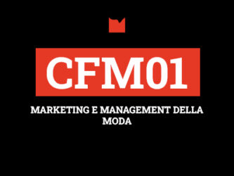 CFM01 – MARKETING E MANAGEMENT DELLA MODA
