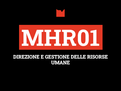 MHR01 – DIREZIONE E GESTIONE DELLE RISORSE UMANE